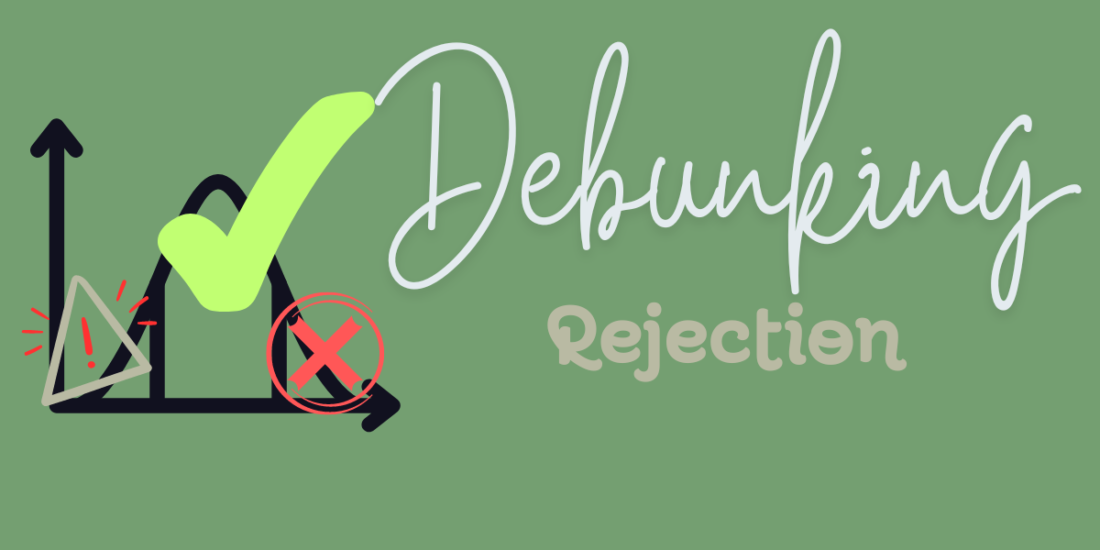 Debunking Rejection